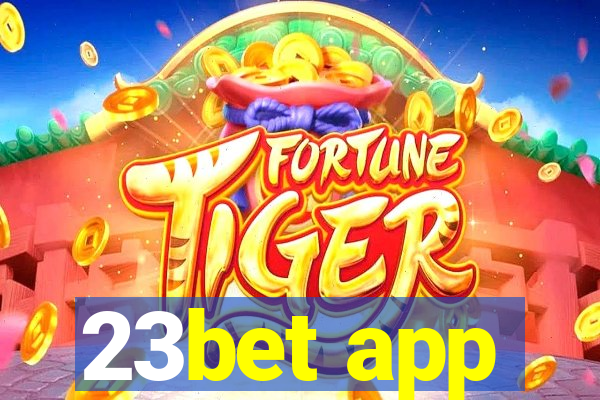 23bet app