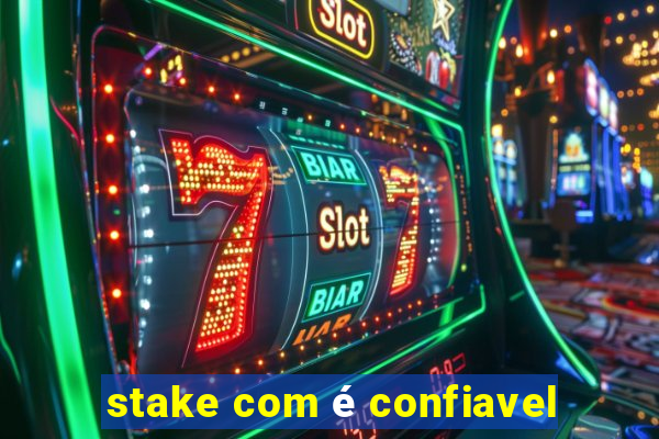 stake com é confiavel