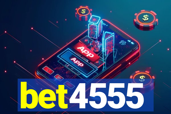 bet4555