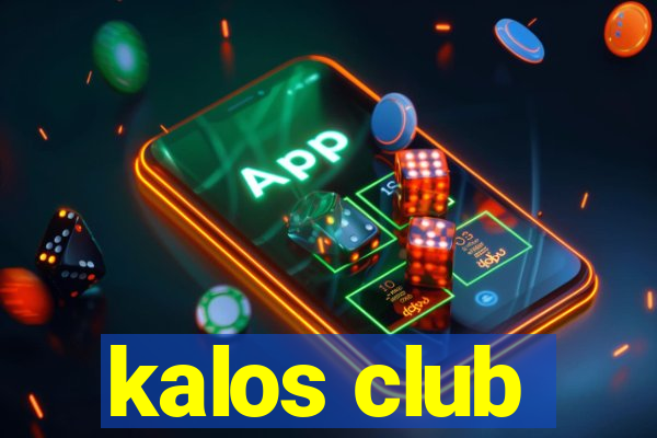 kalos club