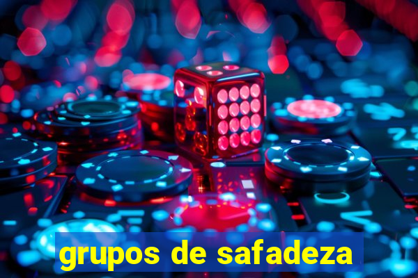 grupos de safadeza