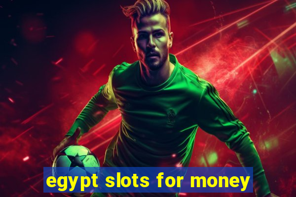 egypt slots for money