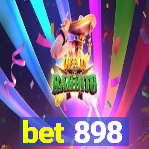 bet 898