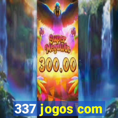 337 jogos com