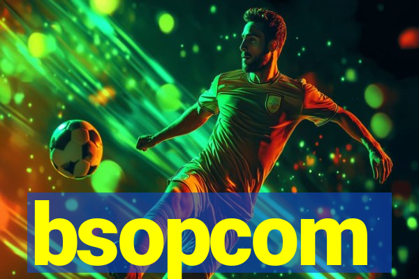 bsopcom