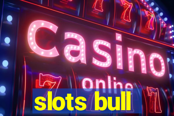 slots bull