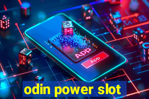 odin power slot