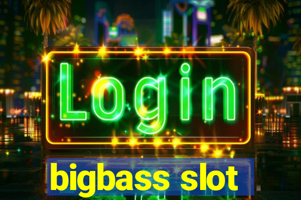 bigbass slot