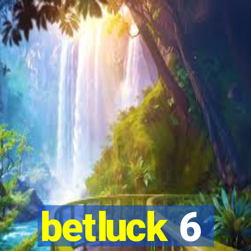 betluck 6