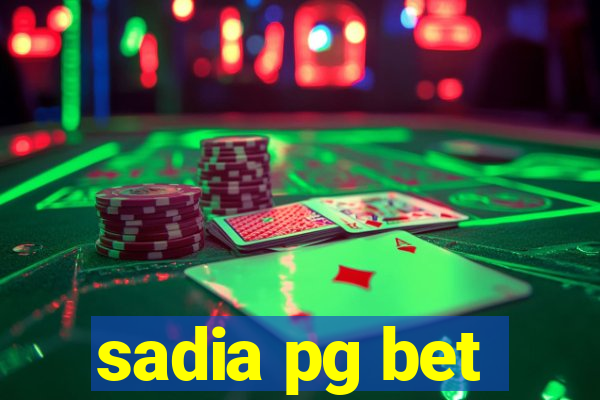 sadia pg bet