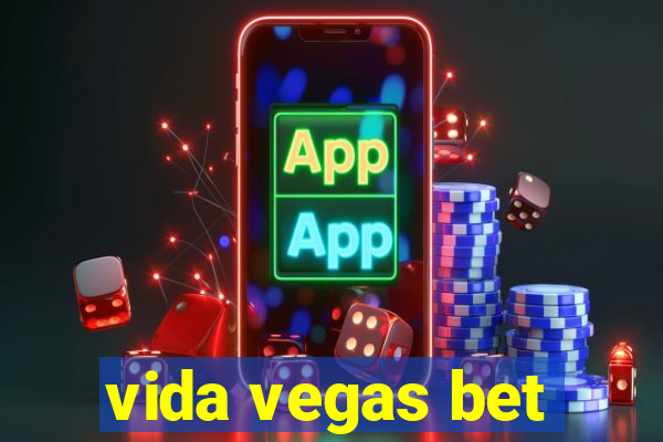 vida vegas bet