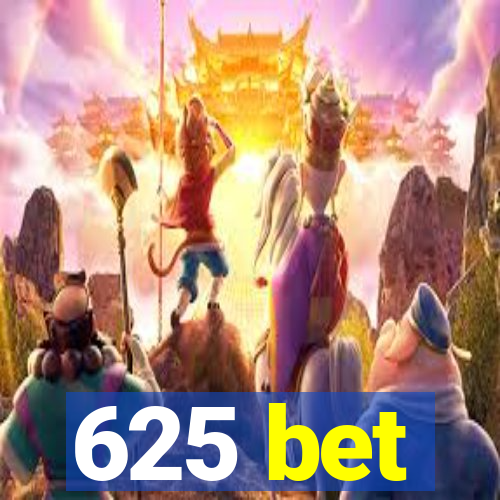 625 bet