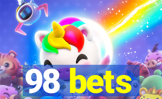 98 bets