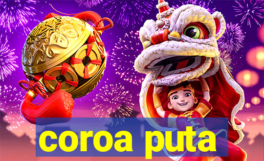 coroa puta