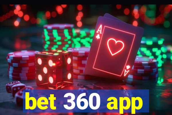 bet 360 app