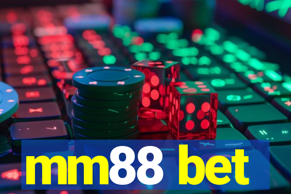 mm88 bet