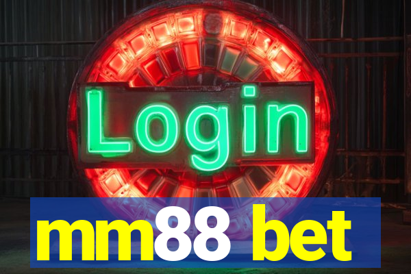 mm88 bet