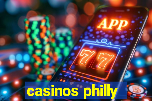 casinos philly