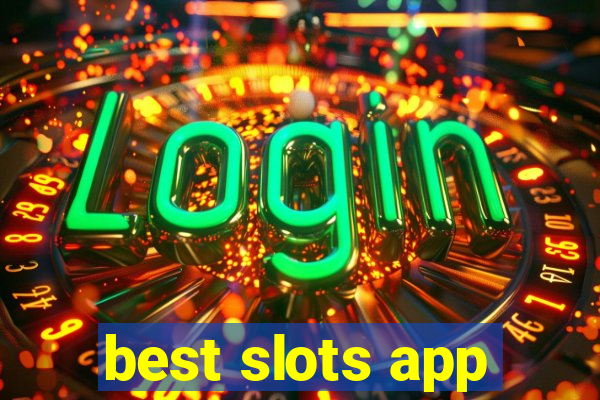 best slots app