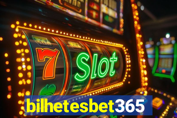 bilhetesbet365