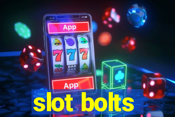 slot bolts