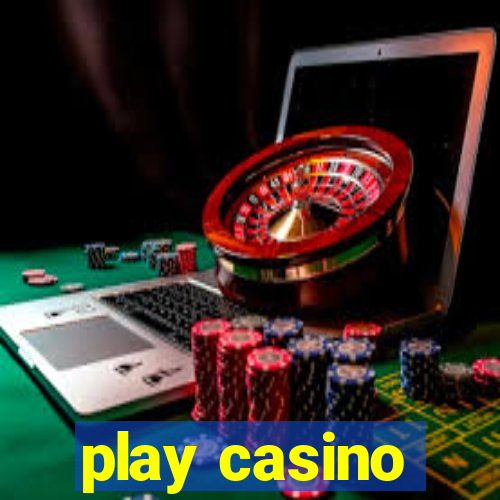 play casino