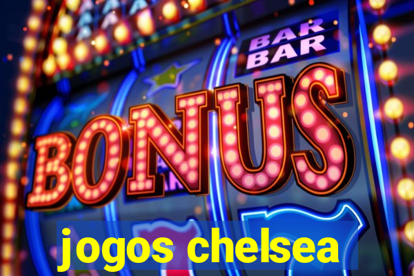 jogos chelsea