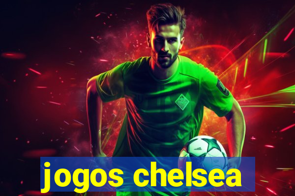 jogos chelsea