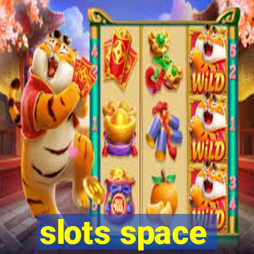 slots space