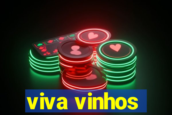 viva vinhos