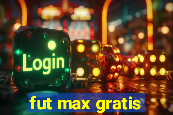 fut max gratis