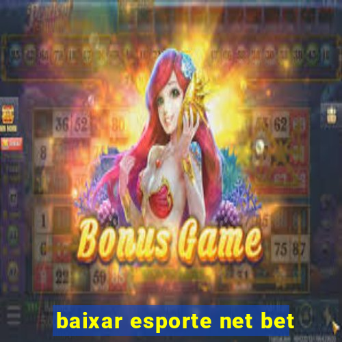 baixar esporte net bet