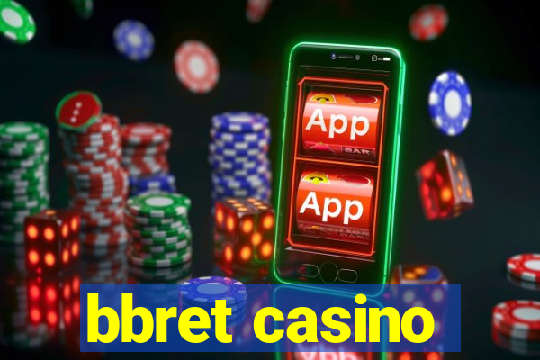 bbret casino