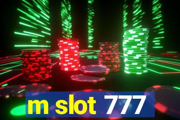 m slot 777