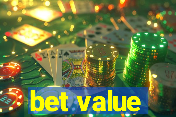 bet value