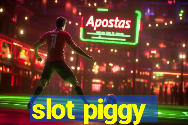 slot piggy