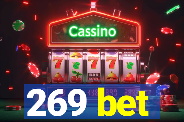 269 bet