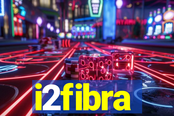 i2fibra