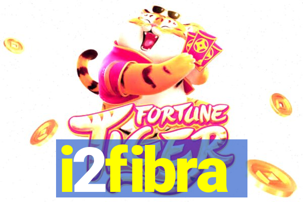 i2fibra