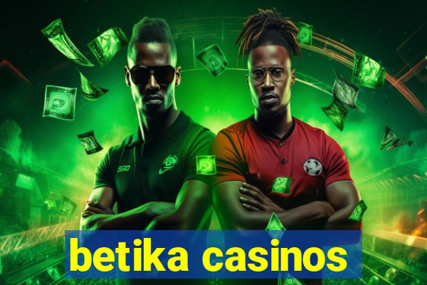 betika casinos