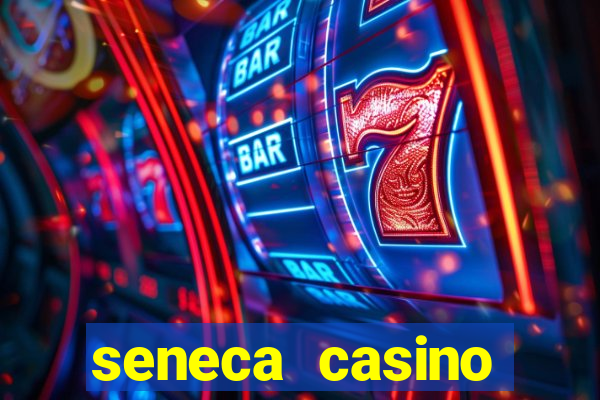 seneca casino niagara ny