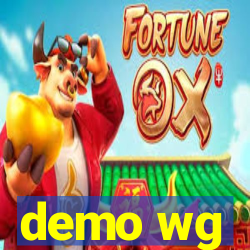 demo wg