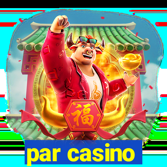 par casino