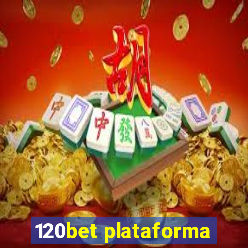 120bet plataforma