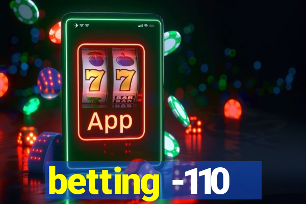 betting -110