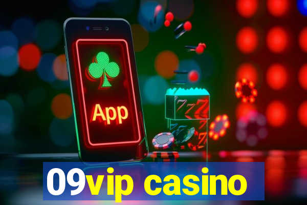 09vip casino