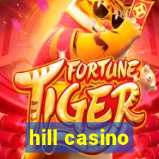 hill casino