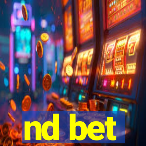 nd bet