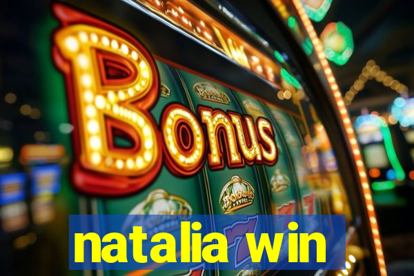 natalia win