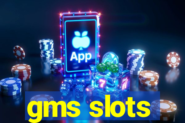 gms slots